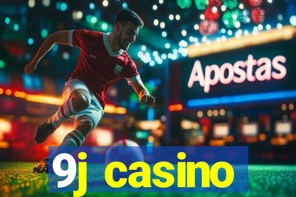 9j casino